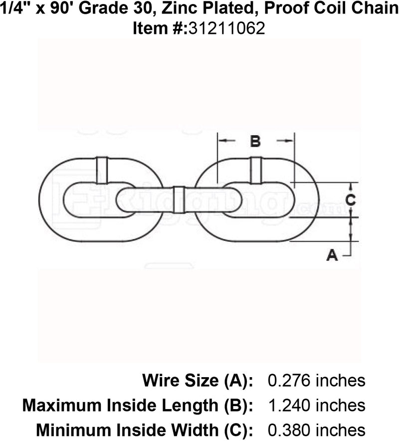 1 4 x 90 Grade 30 Zinc Plated Proof Coil Chain specification diagram