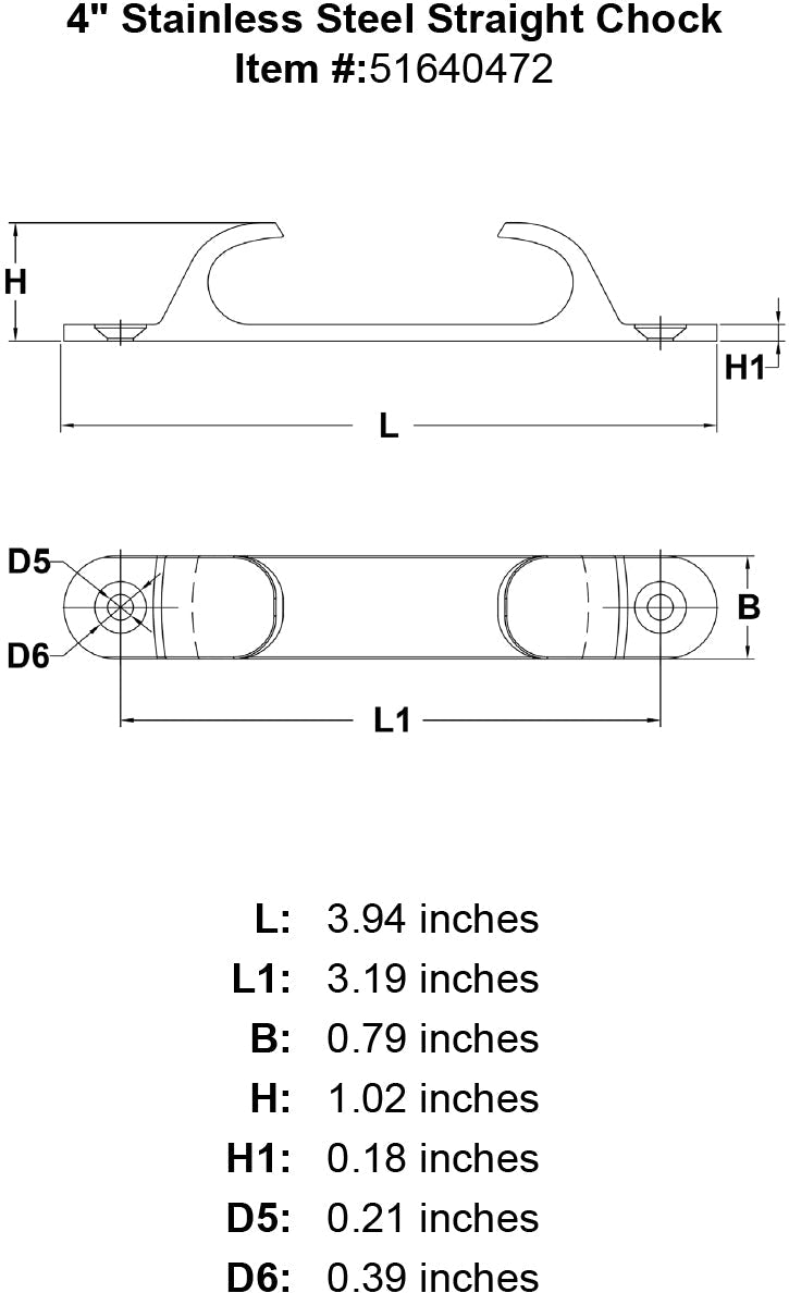 4 Stainless Steel Straight Chock specification diagram