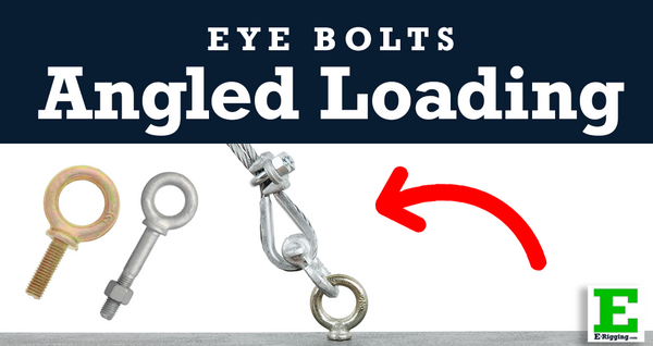 How to Load Eye Bolts at an Angle