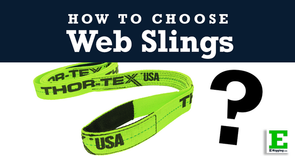 How to Choose the Right Web Sling