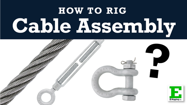 Your Guide to Rigging a Solid Cable Assembly