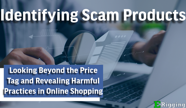 How To Identify and Avoid Scam Products Online