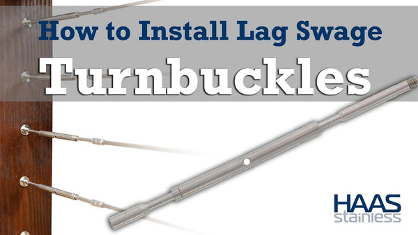 Tighten Up Your Cable Run Install with HAAS Stainless Lag Swage Turnbuckles