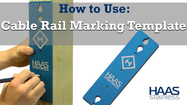 Simplifying Cable Railing Installation: The Haas Cable Railing Marking Template