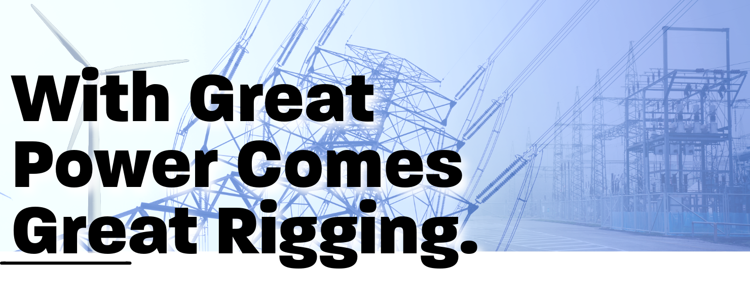 With Great Power Comes Great Rigging