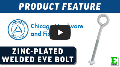 Chicago Hardware Zinc Plated Welded Eye Bolt | E-Rigging Products