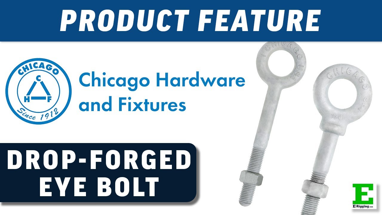 Chicago Hardware Drop Forged Eye Bolt | E-Rigging Products