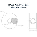 Haas Axis Pivot Eye Specifications 