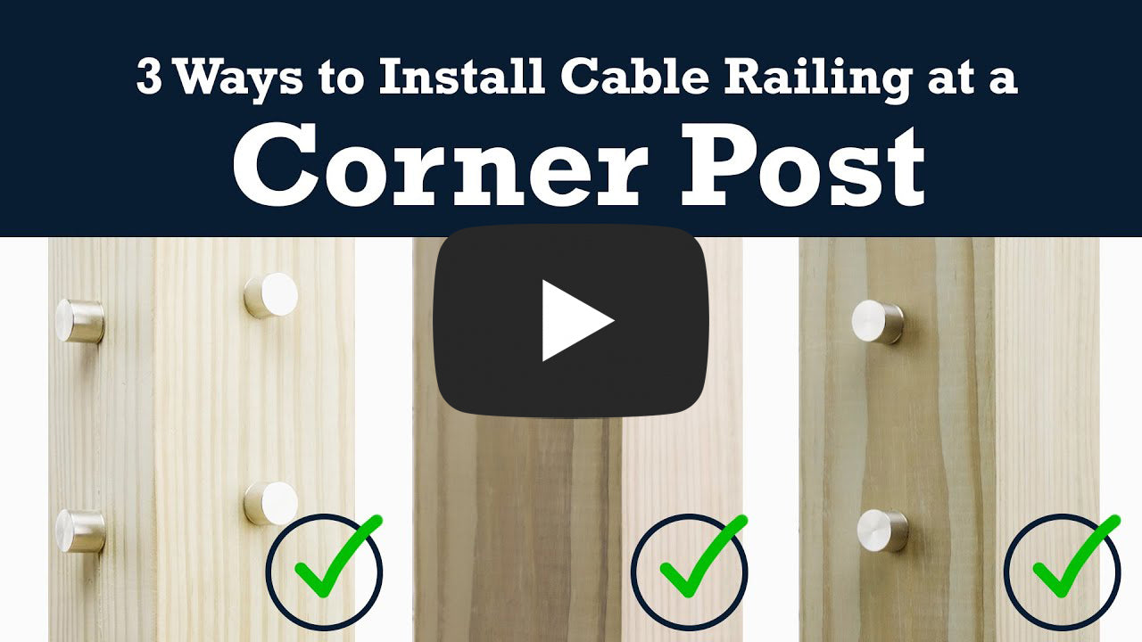 Top 3 Ways to End Cable Railing at a Corner Post