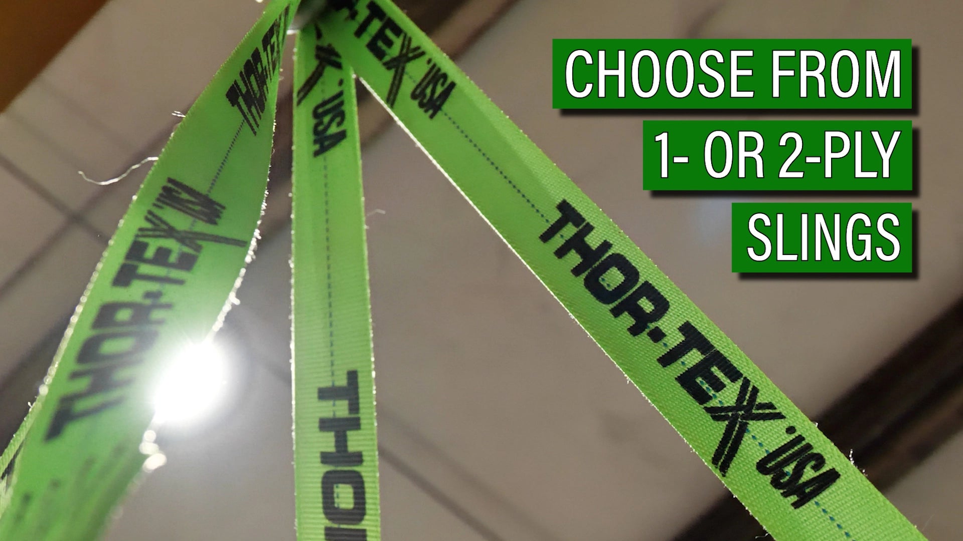 THOR-TEX Header Choose from 1 or 2 Ply Slings