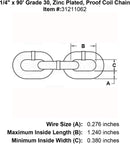 1 4 x 90 Grade 30 Zinc Plated Proof Coil Chain specification diagram