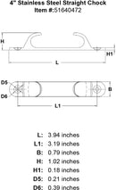 4 Stainless Steel Straight Chock specification diagram