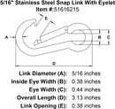 five sixteenths inch stainless snap link eyelet specification diagram